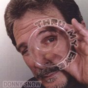 Donny Snow - Thru My Eye (2007)