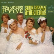 The Frivolous Five - Sour Cream & Other Delights (2016) [Hi-Res]