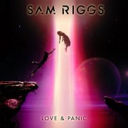 Sam Riggs - Love & Panic (2019)