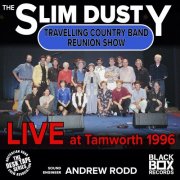 Slim Dusty - The Slim Dusty Travelling Band Reunion Show, Live at Tamworth 1996 (2025)