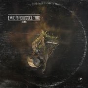 Emie R Roussel Trio - TERR (2026)