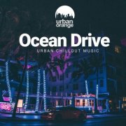 VA - Ocean Drive: Urban Chillout Music (2025)