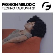 VA - Fashion Melodic Techno '21 (2021) FLAC