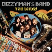 Dizzy Man's Band - The Show (Reissue) (1974/2016)