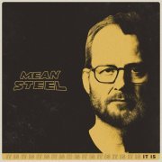 Mean Steel - It is (2023) Hi-Res