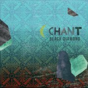 Black Diamond - Chant (2019)