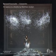 La Monnaie Symphony Orchestra - Foccroulle: Cassandra. An Opera on a Libretto by Matthew Jocelyn (Live at La Monnaie) (2025) Hi-Res