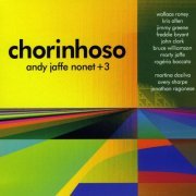 Andy Jaffe Nonet +3 - Chorinhoso (2020)