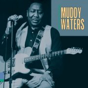 Muddy Waters - King Of The Electric Blues (1997)