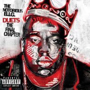 The Notorious B.I.G. - Duets: The Final Chapter (2005) FLAC