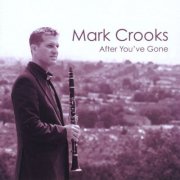 Mark Crooks - After You've Gone (2008)