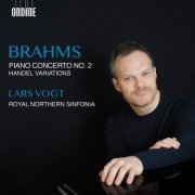 Lars Vogt & Northern Sinfonia - Brahms: Piano Concerto No. 2 & Handel Variations (2020) [CD-Rip]