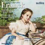 Edinger Quartet - Franck: String Quartet and Piano Quintet (2001)