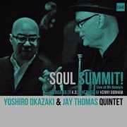 Yoshiro Okazaki & Jay Thomas Quintet - Soul Summit! -Live at Mr.Kenny's (2014)