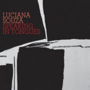 Luciana Souza - Speaking In Tongues (2015)