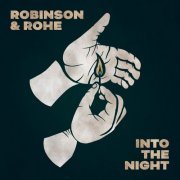 Robinson & Rohe - Into The Night (2023)