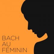 VA - Bach au féminin (2022)