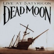 Dead Moon - Tales from the Grease Trap, Vol. 1 Live at Satyricon (2015)