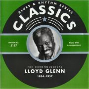 Lloyd Glenn - Blues & Rhythm Series 5187: The Chronological Lloyd Glen 1954-1957 (2008)