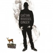 Gaëtan Roussel - Ginger (2010)