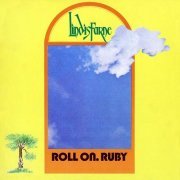 Lindisfarne - Roll On Ruby (1973)