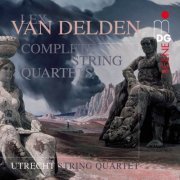 Utrecht String Quartet - Delden: Complete String Quartets (2007)