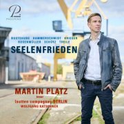 Martin Platz, Wolfgang Katschner, Lautten Compagney - Seelenfrieden (2026) [Hi-Res]