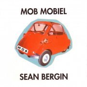 Sean Bergin - Mob Mobiel (2003)