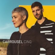 Carrousel - Cinq (2021)