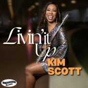 Kim Scott - Livin' It Up (2025) [Hi-Res]