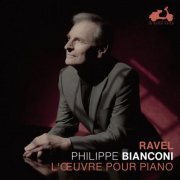 Philippe Bianconi - Ravel: L'Œuvre pour piano (2023) [Hi-Res] [Dolby Atmos]