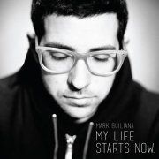 Mark Guiliana - My Life Starts Now (2014)