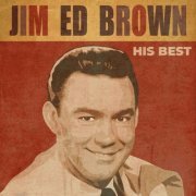 Jim Ed Brown - His Best (2023) [Hi-Res]