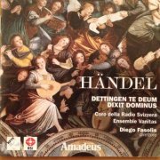 Coro della Radio Svizzera, Ensemble Vanitas, Diego Fasolis - Händel: Dixit Dominus / Dettingen Te Deum (2000)