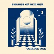 VA - Shades Of Summer Vol. One (2023)