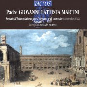 Susanna Piolanti - Martini: Sonate d'intavolatura per l'organo e il cembalo - Sonate V-VIII (2012)
