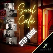 Soul Cafe' - Step Aside (2021)