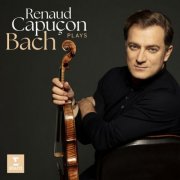 Renaud Capuçon - Renaud Capuçon Plays Bach (2026)