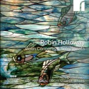Alda Dizdari, BBC National Orchestra Of Wales, Alexander Walker - Holloway: Violin Concerto & Solo Sonata (2025) [Hi-Res]