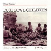 Peter Rowan - Dust Bowl Children (1990)