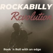 VA - Rockabilly Revolution - Rock´n Roll with an edge (2023)