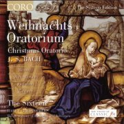 The Sixteen, Harry Christophers - J.S. Bach: Christmas Oratorio, BWV248 (2003)