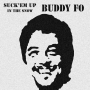 Buddy Fo - Suck 'Em up (In the Snow) (1965) [Hi-Res]