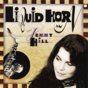 Jenny Hill - Liquid Horn (1998)