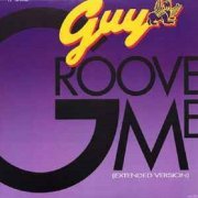 Guy - Groove Me (Extended Version) (1988)