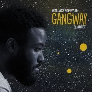 Wallace Roney Jr. - Gangway (2023)