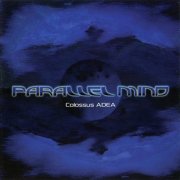 Parallel Mind - Colossus ADEA (2005)