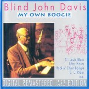 Blind John Davis - My Own Boogie (Remastered) (1995)