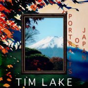 Tim Lake - Portraits Of Japan (2023) [Hi-Res]