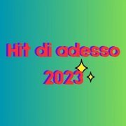 VA - Hit di adesso 2023 (2023)